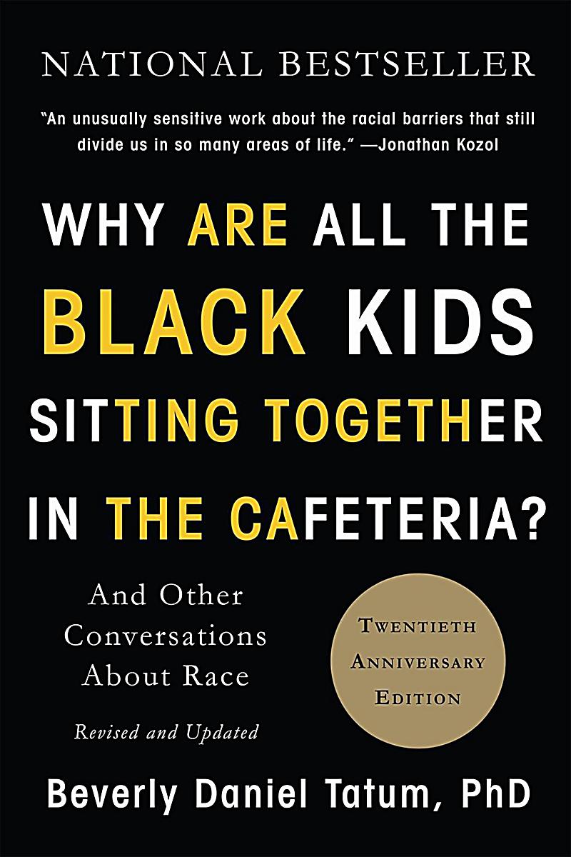 Why Are All The Black Kids Sitting Together In The Cafeteria – by